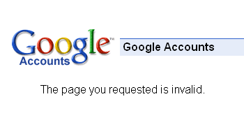 Google Accounts: The page you requested is invalid.